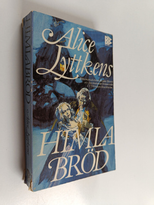 Alice Lyttkens : Himlabröd