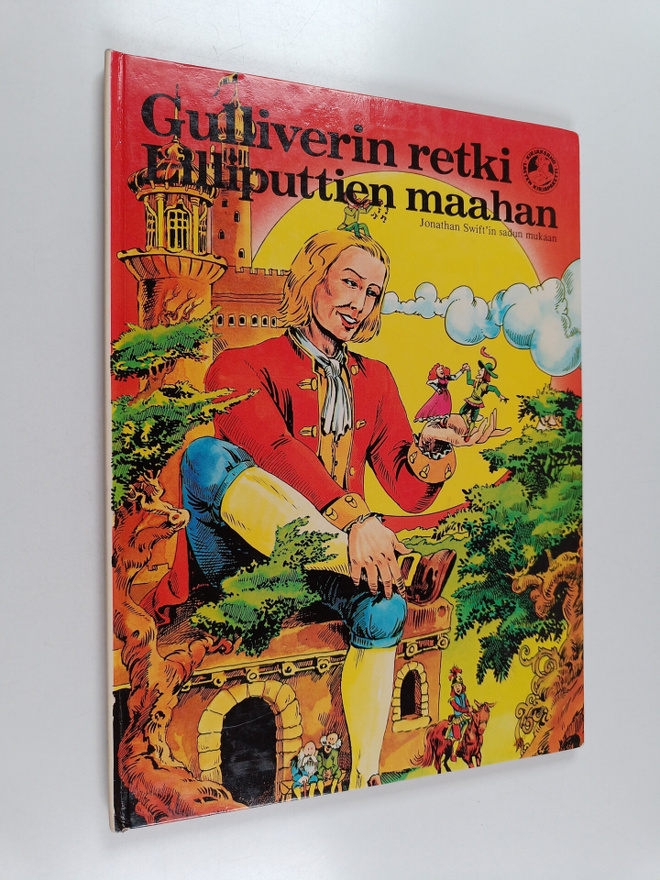 Jonathan Swift : Gulliverin retki Lilliputtien maahan : J...
