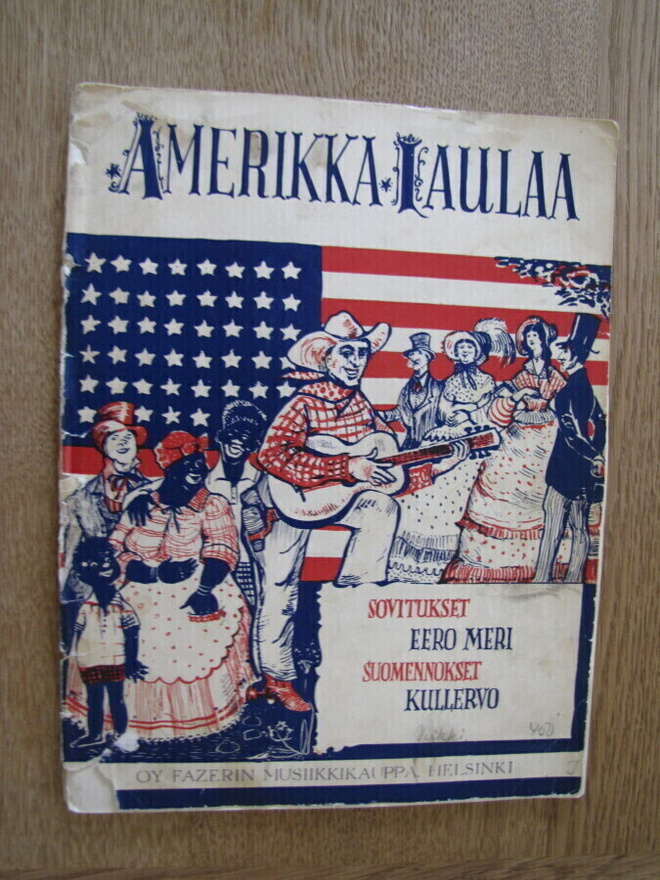 Amerikka laulaa nuottivihko sov eero meri suom kullervo