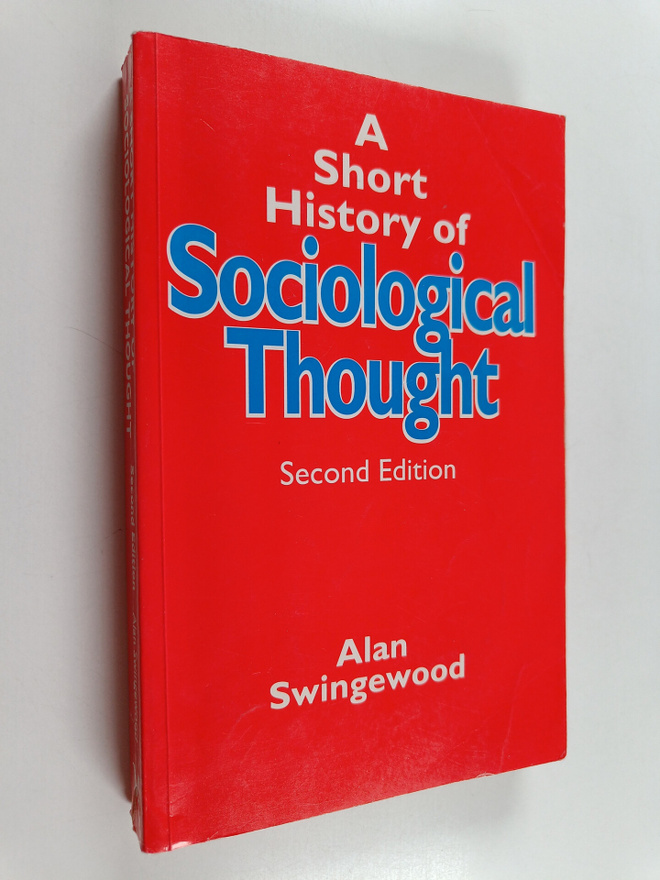 Alan Swingewood : A short history of sociological thought