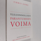 Chris Gore : Yliluonnollisen parantumisen voima - pikkukuva 1