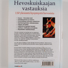 Monty Roberts : Hevoskuiskaajan vastauksia : 150 yleisint... - pikkukuva 2