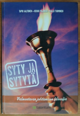 Syty ja sytytä - Valmentavan johtamisen filosofia