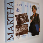 red. Sheila Liljeberg-Elgert : Martha : kvinna i tiden 18... - pikkukuva 1