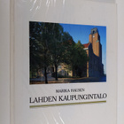 Marika Hausen : Lahden kaupungintalo = Lahti Town Hall - pikkukuva 1