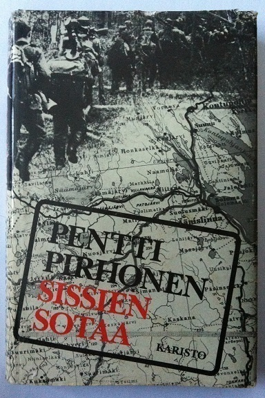 Pentti Pirhonen : Sissien Sotaa