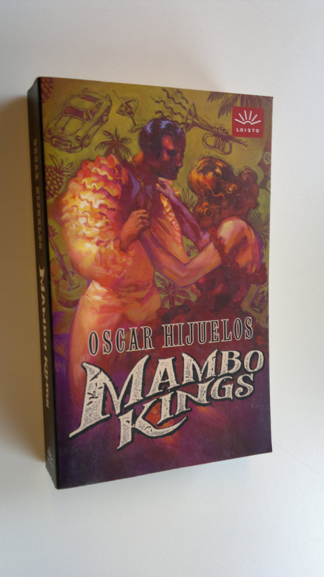 Oscar Hijuelos : Mambo Kings : rakkauden rytmit
