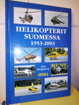 Haapanen : HELIKOPTERIT SUOMESSA 1953-2003 ( SIS POSTIKULU)