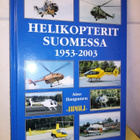 Haapanen :  HELIKOPTERIT SUOMESSA 1953-2003 ( SIS POSTIKULU) - pikkukuva 1