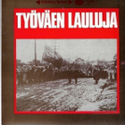 Työväen lauluja (LP+Nuottikirja) - pikkukuva 1