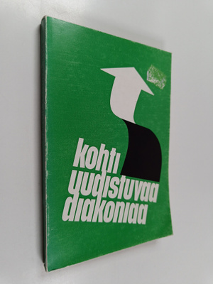 Pentti I. (Toim.) Hissa : Kohti uudistuvaa diakoniaa : Ki...