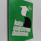 Pentti I. (Toim.) Hissa : Kohti uudistuvaa diakoniaa : Ki... - pikkukuva 1