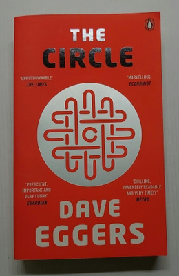 Dave Eggers - The Circle