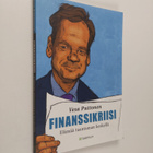 Vesa Puttonen : Finanssikriisi : elämää taantuman keskellä - pikkukuva 1