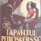 Heikki Rantala: Tapahtui Petroskoissa, Wsoy 1942. 152 s. - pikkukuva 1