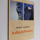 Heikki Eskelinen ym. : 1900-luvun arkkitehtuuri - pikkukuva 1