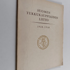 Paavo Korpisaari : Suomen tukkukauppiaiden liitto 1920-1940 - pikkukuva 1
