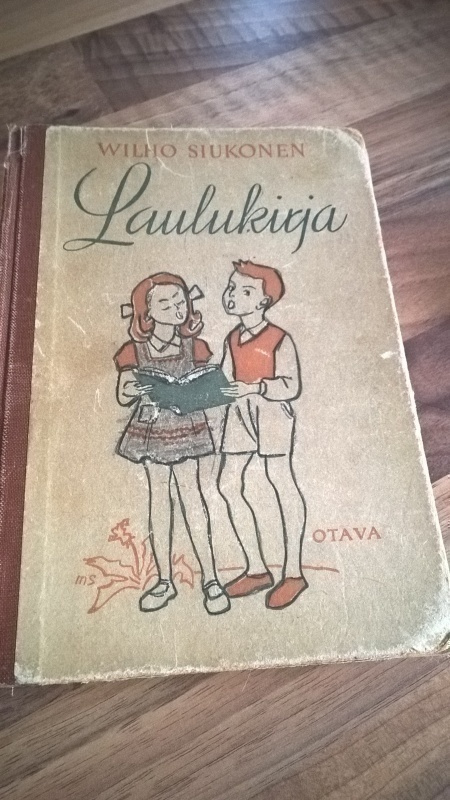 Wilho Siukonen: Laulukirja - koulun ja kodin lauluja