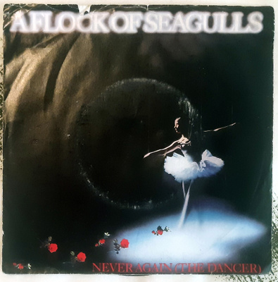 A Flock of Seaguls - Never Again (The Dancer) 7" - 1984