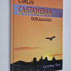 Carmina Fort : Carlos Castanedaa tapaamassa - pikkukuva 1