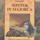 George Sand: Winter in Majorca - pikkukuva 1