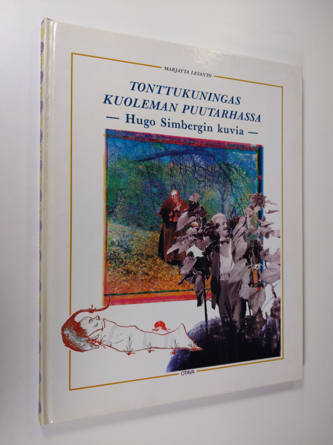 Marjatta Levanto : Tonttukuningas kuoleman puutarhassa : ...