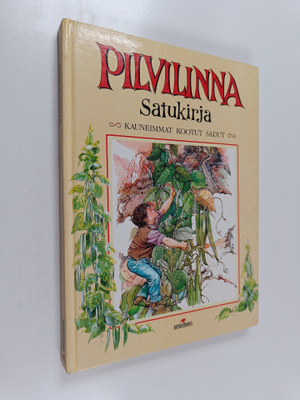 Pilvilinna : Satukirja ; Kauneimmat kootut sadut