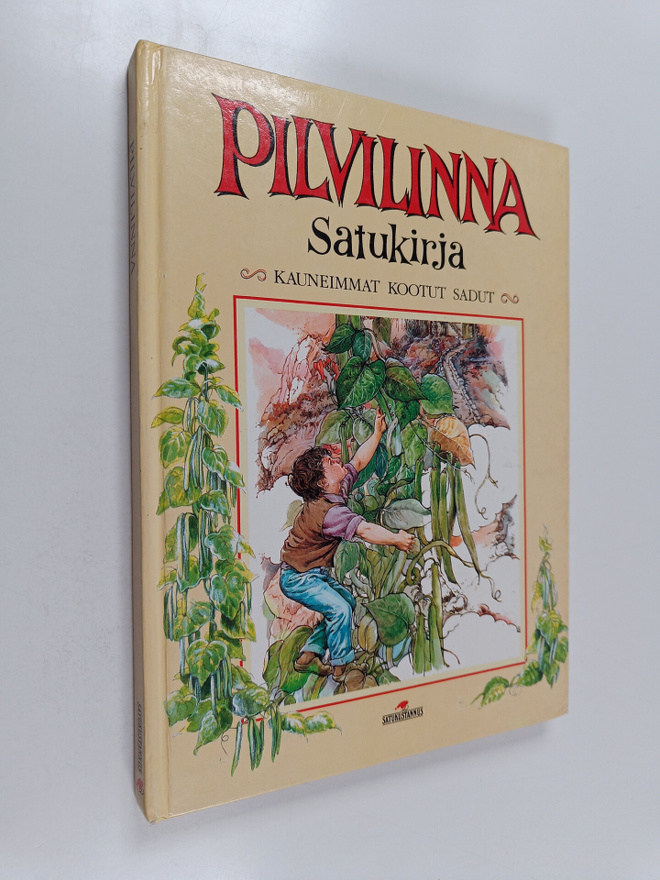 Pilvilinna : Satukirja ; Kauneimmat kootut sadut
