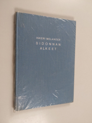 Inkeri Melander : Sidonnan alkeet