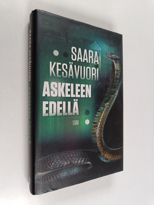 Saara Kesävuori : Askeleen edellä