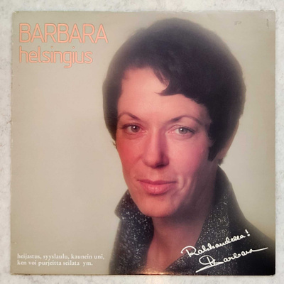 BARBARA HELSINGIUS: Rakkaudella! Barbara – JP Play LP 1986