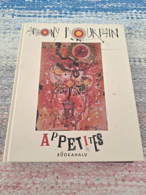 Anthony Bourdain-Appetites-Ruokahalu
