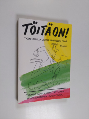Tuomas ym. (toim.) Kahri : Töitä on! : työnhaun ja urasuu...