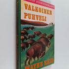 Mayne Reid : Valkoinen puhveli - pikkukuva 1