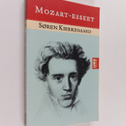 Sören Kierkegaard : Mozart-esseet - pikkukuva 1
