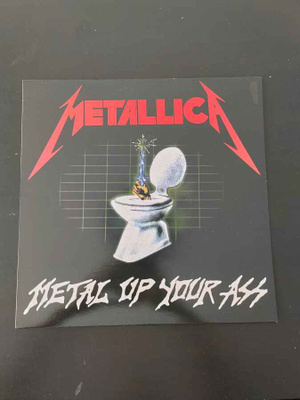Metallica – Metal Up Your Ass LP
