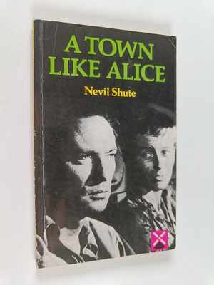 Nevil Shute : A town like alice