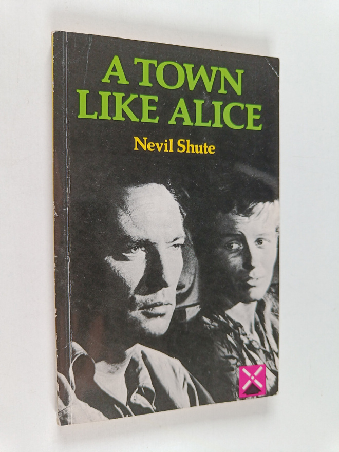 Nevil Shute : A town like alice