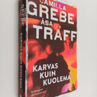 Camilla Grebe ym. : Karvas kuin kuolema - pikkukuva 1