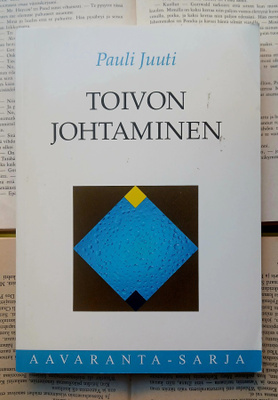 Pauli Juuti - Toivon johtaminen (nid.)