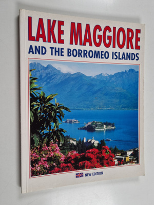 Lake Maggiore and the Borromeo Islands