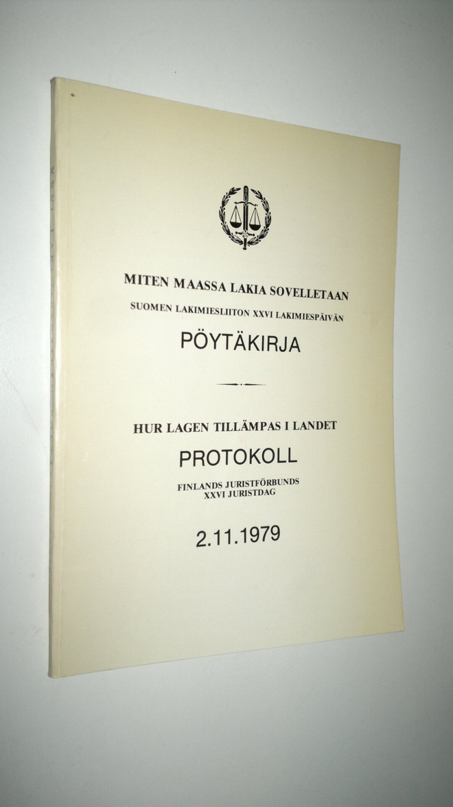 Miten maassa lakia sovelletaan : Suomen lakimiesliiton XX...