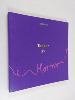 Lilli Fröberg : Tankar av mormor
