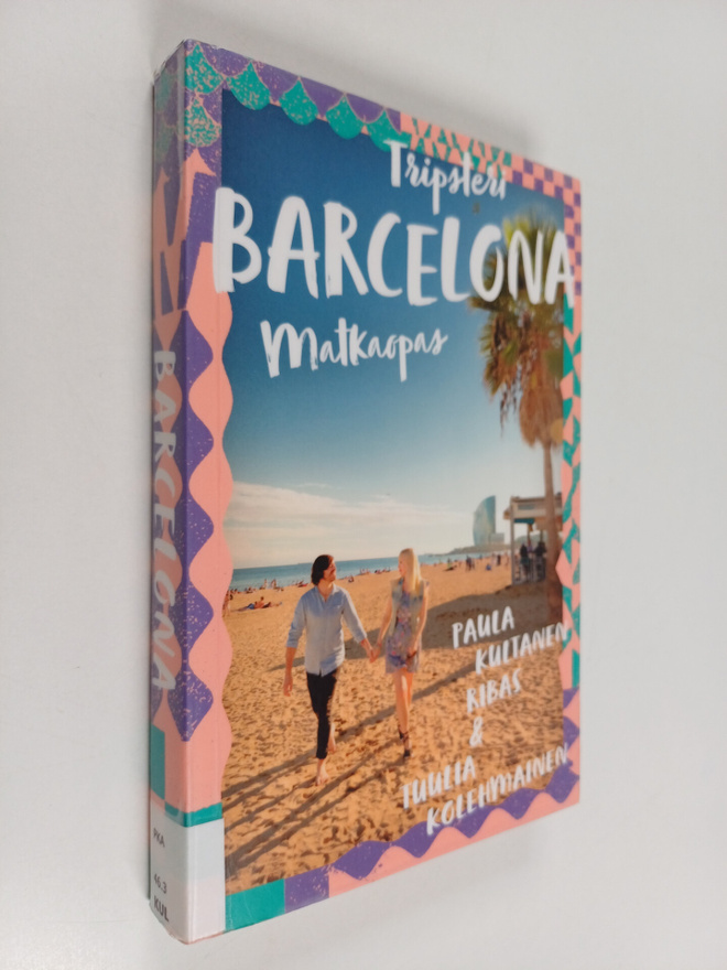 Paula Kultanen Ribas : Barcelona : matkaopas