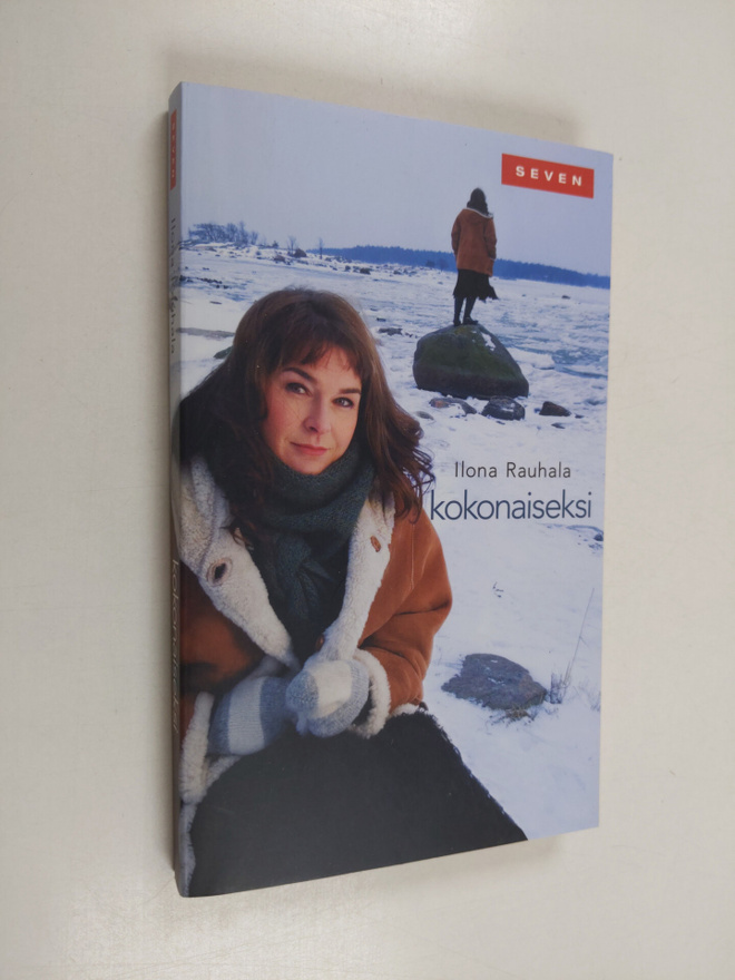 Ilona Rauhala : Kokonaiseksi