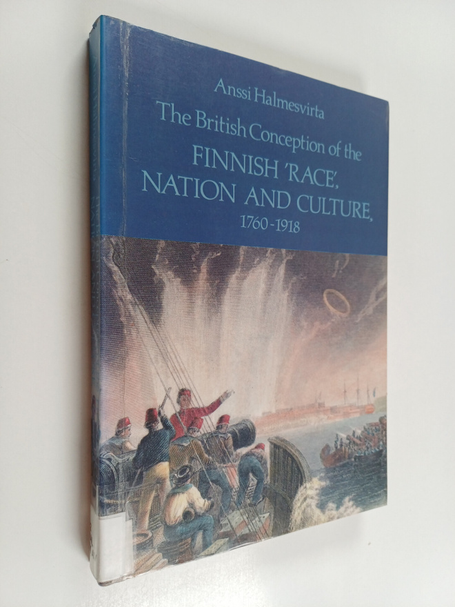 Anssi Halmesvirta : The British conception of the Finnish...