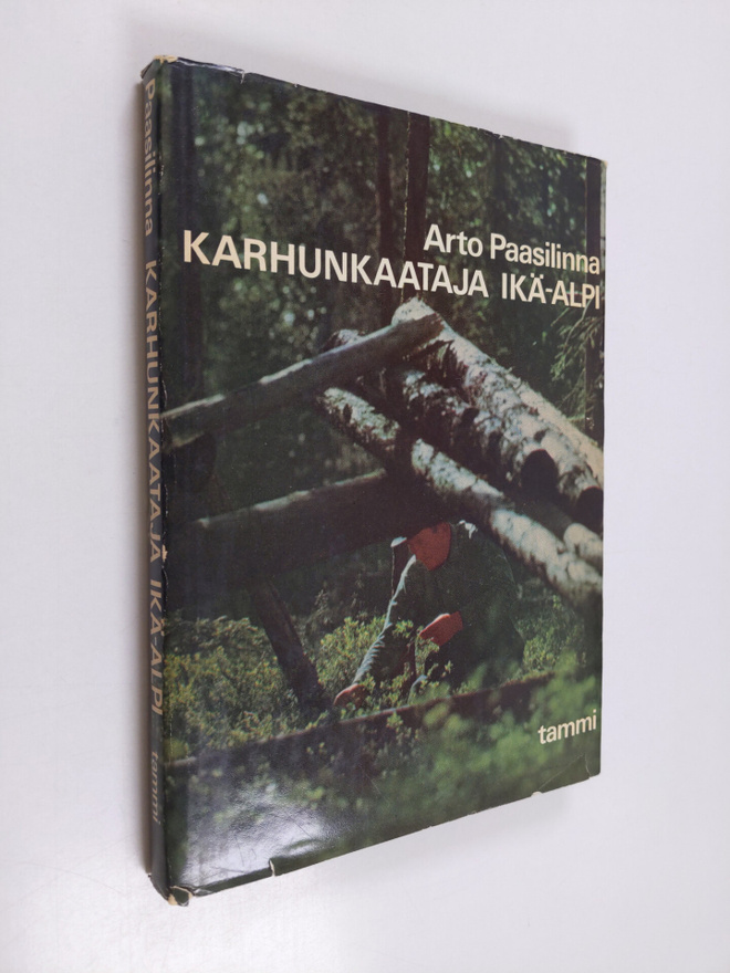 Arto Paasilinna : Karhunkaataja Ikä-Alpi