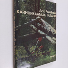 Arto Paasilinna : Karhunkaataja Ikä-Alpi - pikkukuva 1