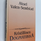 Aksel Valen-Sendstad : Kristillinen dogmatiikka - pikkukuva 1