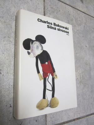 CHARLES BUKOWSKI SIINÄ SIVUSSA ( hienokuntoinen kirja )